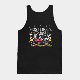 Most Likely To Bake Christmas Cookies Family Pajama Gifts Tank Top